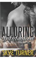 Alluring Infatuation