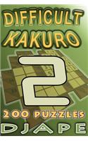 Difficult Kakuro: 200 puzzles(3 Kakuro Books)
