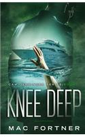 Knee Deep