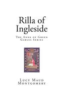 Rilla of Ingleside: The Anne of Green Gables Series