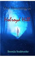 The Haunting of Holroyd Hill