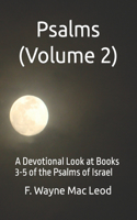 Psalms (Volume 2): A Devotional Look at Books 3-5 of the Psalms of Israel(13 Light to My Path Devotional Commentary)