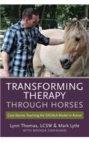 Transforming Therapy through Horses