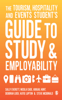 Tourism, Hospitality and Events Student&#8242;s Guide to Study and Employability