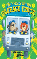 The Wheels on the Garbage Truck: (The Wheels on the...)