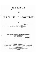 Memoir of Rev. H. B. Soule