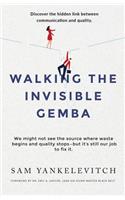 Walking the Invisible Gemba