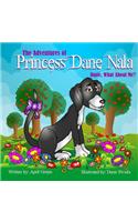 The Adventures Of Princess Dane Nala Dane What About Me!