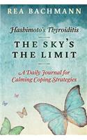 Hashimoto's Thyroiditis - The Sky's The Limit
