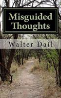 Misguided Thoughts: Misguided Thoughts
