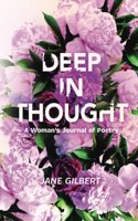 Deep in Thought: A Woman's Journal of Poetry