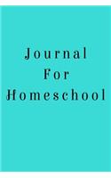 Journal For Homeschool: Blank Journal Notebook To Write In