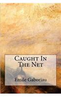 Caught In The Net