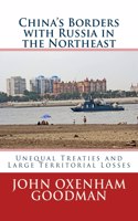 China's Borders with Russia in the Northeast: Unequal Treaties and Large Territorial Losses