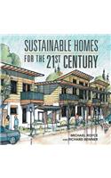 Sustainable Homes for the 21St Century