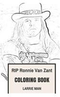 Rip Ronnie Van Zant Coloring Book: Epic Southern Rock Founder and American Legend Ronnie Van Inspired Adult Coloring Book