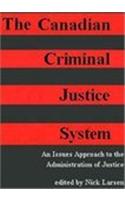 The Canadian Criminal Justice System