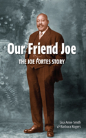 Our Friend Joe: The Joe Fortes Story