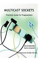 Multicast Sockets: Practical Guide for Programmers