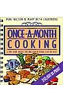 Once-A-Month Cooking: A Time-Saving, Budget-Stretching Plan to Prepare Delicious Meals (Spiral)