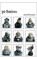 30 Satires: Experience the Miracle of 12 Step Recovery