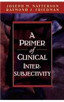 Primer of Clinical Intersubjectivity