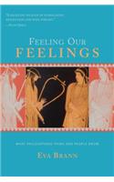 Feeling Our Feelings