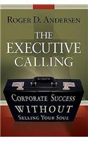 Executive Calling, The