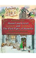 Hansel and Gretel and the Pied Piper of Hamelin: Two Tales and Their Histories