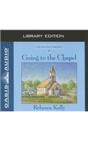 Going to the Chapel (Library Edition)