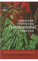 American Studies as Transnational Practice