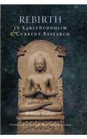 Rebirth in Early Buddhism and Current Research
