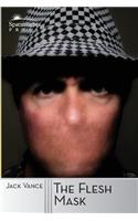 The Flesh Mask
