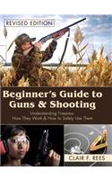 Beginner's Guide to Guns & Shooting