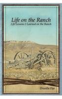 Life on the Ranch: Life Lessons I Learned on the Ranch