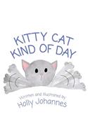 Kitty Cat Kind of Day