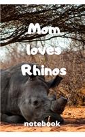 Mom loves rhinos notebook: Mother's day gifts