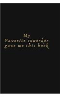 My Favourite Coworker Gave Me This Book