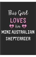 This Girl Loves Her Mini Australian Shepterrier