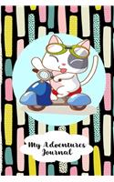 My Adventures Journal - Cat Lovers - Kitty On Motor Scooter: Travel Adventures and Vacation Tracker - 110 pages Lined Journal - 6 x 9 inches