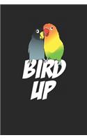 Bird Up: Funny Cute Cartoon Birds Gift, 6x9 in 120 pages