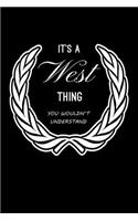 It's A West Thing, You Wouldn't Understand
