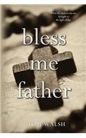 Bless Me Father
