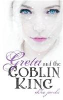 Greta and the Goblin King