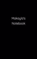 Makayla's Notebook: Notebook / Journal / Diary - 6 x 9 inches (15,24 x 22,86 cm), 150 pages.