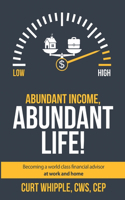 Abundant Income, Abundant Life