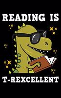 Reading Is T-rexcellent: Tyrannosaurus rex Notebook to Write in, 6x9, Lined, 120 Pages Journal