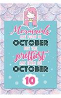 Mermaids Are Born In October But The Prettiest Are Born On October 10