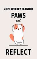 2020 Weekly Planner Paws and Reflect: A Monthly and Yearly Calendar