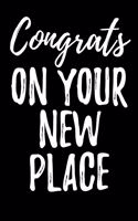 Congrats On Your New Place